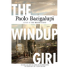 The Windup Girl - Paperback
