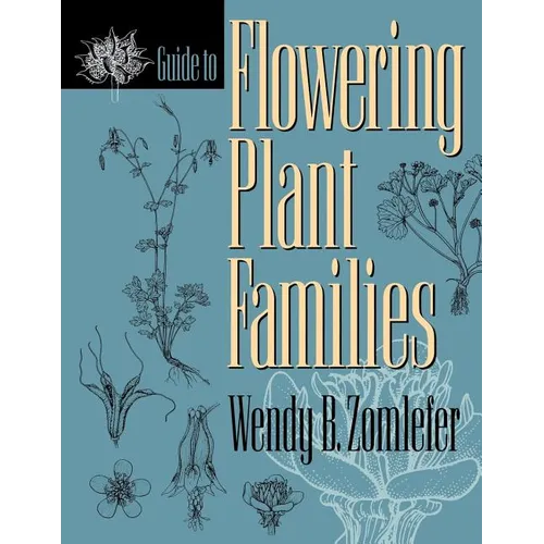 Guide to Flowering Plant Families - Paperback