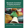 Bioplastic Container Cropping Systems: Green Technology for the Green Industry - Paperback