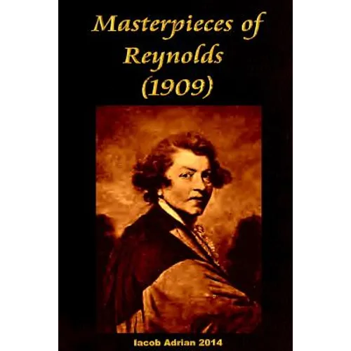 Masterpieces of Reynolds (1909) - Paperback