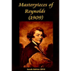 Masterpieces of Reynolds (1909) - Paperback
