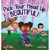 Pick Your Head Up, Beatiful - Hardcover
