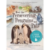 Meet the Persevering Penguins and Pals - Hardcover