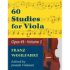 Wohlfahrt Franz 60 Studies Op. 45: Volume 2 - Viola solo - Paperback
