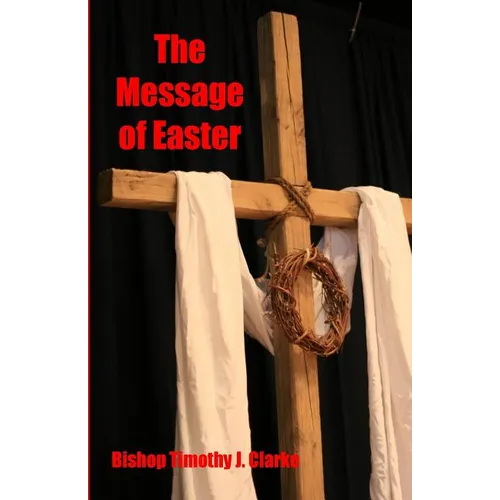 The Message of Easter - Paperback