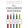 How Children Succeed: Grit, Curiosity, and the Hidden Power of Character - Paperback