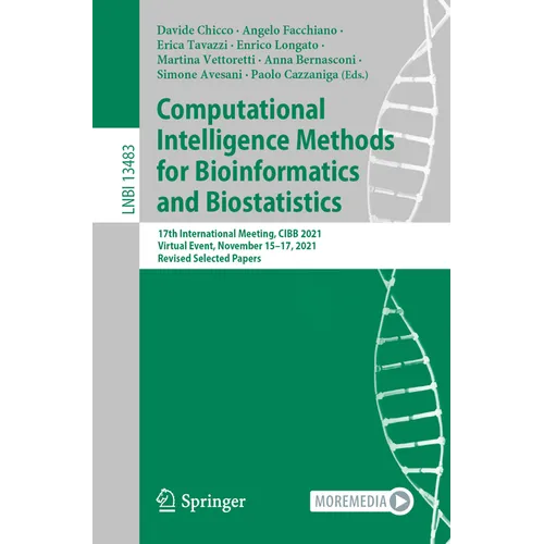 Computational Intelligence Methods for Bioinformatics and Biostatistics: 17th International Meeting, Cibb 2021, Virtual Event, November 15-17, 2021, R - Paperback