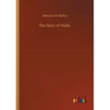 The Story of Malta - Paperback