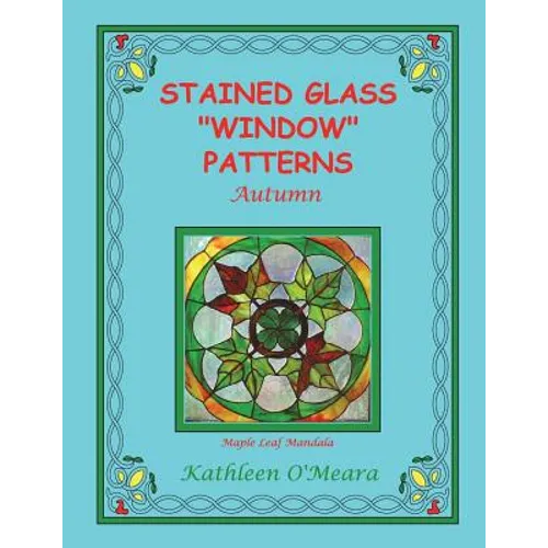 Stained Glass "Window" Patterns: Autumn - Paperback