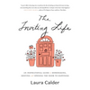 The Inviting Life: An Inspirational Guide to Homemaking, Hosting and Opening the Door to Happiness - Hardcover