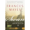 Swan: A Novel from the author of Under the Tuscan Sun - Paperback