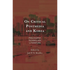 On Critical Postmedia and Korea: Philosophy, Technology, Literature - Hardcover