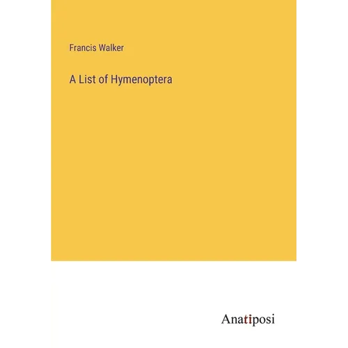 A List of Hymenoptera - Paperback