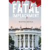 Fatal Impeachment - Paperback