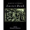 Martin Luther's Easter Book - Paperback