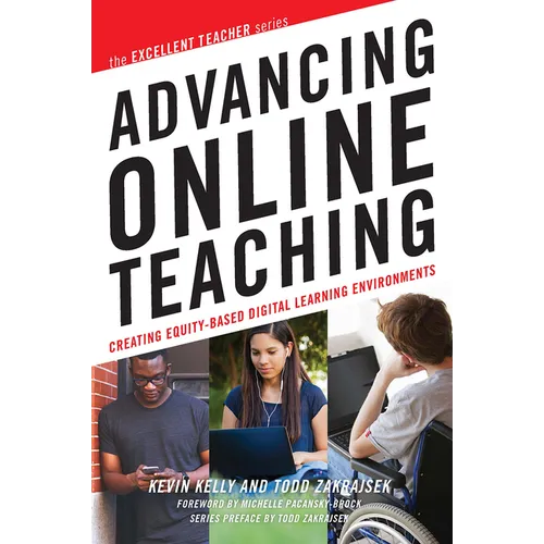 Advancing Online Teaching: Creating Equity-Based Digital Learning Environments - Paperback