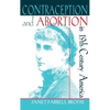 Contraception and Abortion in Nineteenth-Century America: A Critical Edition of the "Symphonia Armonie Celestium Revelationum" (Symphony of the Harmon - Hardcover