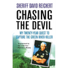Chasing the Devil: My Twenty-Year Quest to Capture the Green River Killer - Paperback