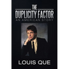The Duplicity Factor: An American Story - Paperback