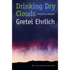 Drinking Dry Clouds: Stories from Wyoming - Paperback