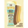 The Widmer Way: How Two Brothers Led Portland's Craft Beer Revolution - Paperback