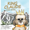 King Claude Goes Skiing - Hardcover