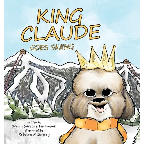 King Claude Goes Skiing - Hardcover