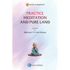 Practice Meditation and Pure Land - Paperback