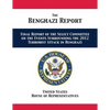 The Benghazi Report: Final Report of the Select Committee on the Events Surrounding the 2012 Terrorist Attack in Benghazi - Paperback