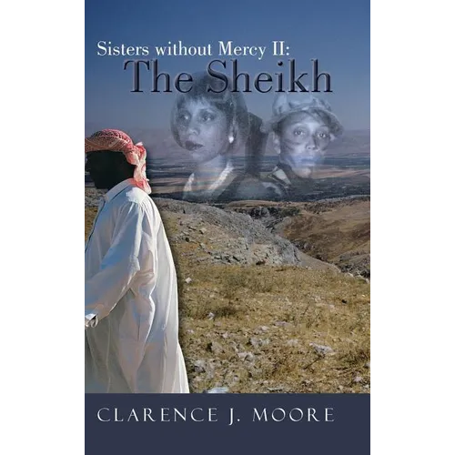 Sisters Without Mercy II: The Sheikh - Hardcover