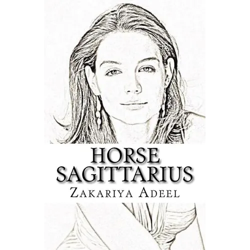 Horse Sagittarius: The Combined Astrology Series - Paperback