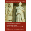 Philostratus's Heroikos: Religion and Cultural Identity in the Third Century C. E. - Paperback