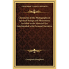 Chronicles of the Photographs of Spiritual Beings and Phenomena Invisible to the Material Eye Interblended with Personal Narrative - Hardcover