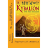 El Kybalion- La Filosofia Hermetica (Spanish) Edition - Paperback