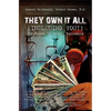 They Own It All (Including You)!: By Means of Toxic Currency - Paperback