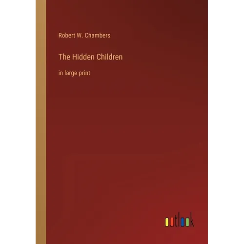 The Hidden Children: in large print - Paperback