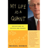 My Life as a Quant: Reflections on Physics and Finance - Paperback