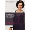 Timeless Beauty: The Secret Science of Beautiful Skin beyond 40 - Paperback