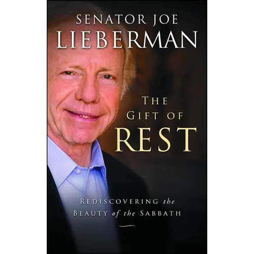 The Gift of Rest: Rediscovering the Beauty of the Sabbath - Paperback