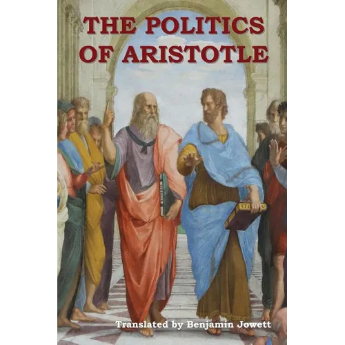 The Politics of Aristotle - Paperback