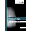 El erotismo como categoría estética - Paperback