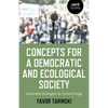 Concepts for a Democratic and Ecological Society: Grassroots Strategies for Social Change - Paperback