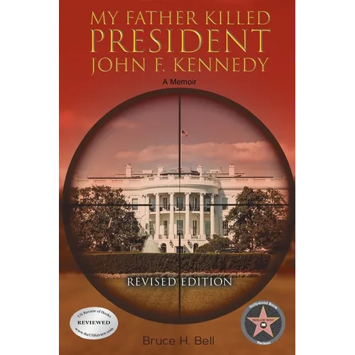 My Father Killed President John F. Kennedy: A Memoir: Revised Edition - Paperback