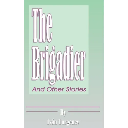 The Brigadier: And Other Stories - Paperback