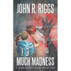 Much Madness - Paperback
