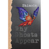 Why Ghosts Appear - Hardcover