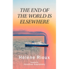 The End of the World Is Elsewhere: Volume 56 - Paperback
