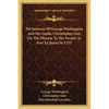 The Journals Of George Washington And His Guide, Christopher Gist, On The Mission To The French At Fort Le Boeuf In 1753 - Paperback