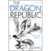 The Dragon Republic - Hardcover