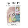 Spit the Pit: An Italian-American Folktale - Hardcover